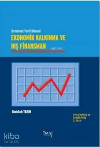 Ekonomik Kalkınma ve Dış Finansman; Demokrat Parti Dönemi