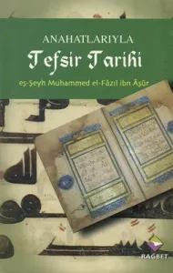 Anahatlarıyla Tefsir Tarihi