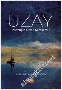 Uzay - İnsanlığın Ortak Mirası mı -         2023
