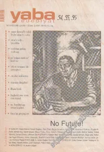 Yaba Edebiyat Dergisi: No Future - Sayı: 54, 55, 56      Ocak - Şubat