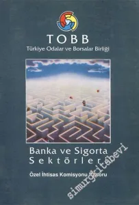 Banka ve Sigorta Sektörleri - Özel İhtisas Komisyonu Raporu -