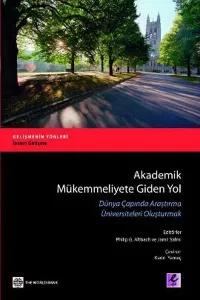 Akademik Mükemmeliyete Giden Yol; Dünya Çapında Araştırma Üniversiteleri Oluşturmak