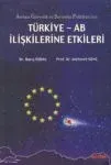 Avrupa Güvenlik Ve Savunma Politikası'nın Türkiye - Ab İlişkilerine Etkileri