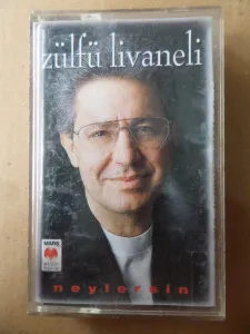 Zülfü Livaneli (Kaset) Neylersin