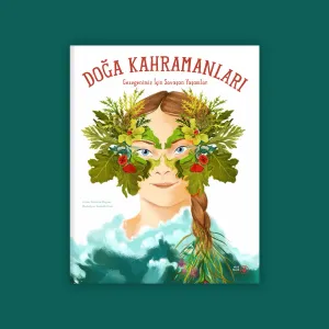 DOĞA KAHRAMANLARI