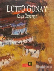 Lütfü Günay (Ciltli)
