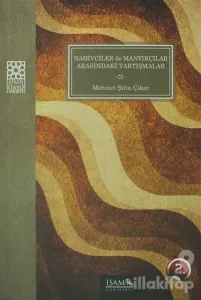 Nahivciler ile Mantıkçılar Arasındaki Tartışmalar