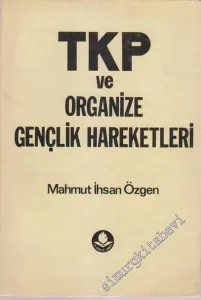TKP ve Organize Gençlik Hareketleri -         1982