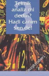 Teknik Analiz mi Dedin Hadi Canım Sen de 3. Kitap -         2021