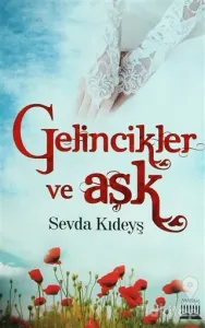 Gelincikler ve Aşk