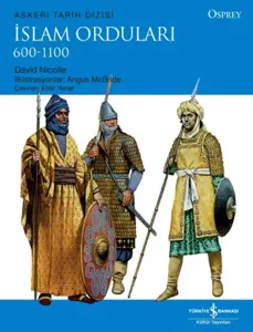 İslam Orduları 600 - 1100