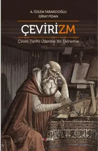 Çevirizm; Çeviri Tarihi Üzerine Bir Deneme