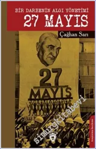 Bir Darbenin Algı Yönetimi 27 Mayıs -         2022