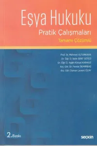 Eşya Hukuku Pratik Çalışmaları Tamamı Çözümlü