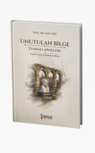 Unutulan Bilge: Tyanalı Apollon Ve İsa'nın Gölgesindeki Gerçek