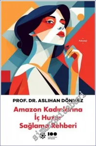 Amazon Kadınlarına İç Huzur Sağlama Rehberi -         2023