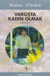 Varoşta Kadın Olmak: Günlük -