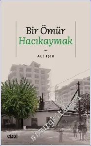Bir Ömür Hacıkaymak -         2023
