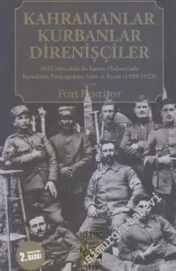 Kahramanlar, Kurbanlar, Direnişçiler: Trakya ve Anadolu'daki Yunan Ordusunda Propaganda, Grev ve İsyan -         2014