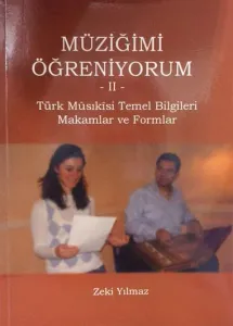 Müziğimi Öğreniyorum -II- Türk Musıkisi Temel Bilgileri