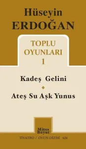 Hüseyin Erdoğan Toplu Oyunları - 1; Kardeş Gelini
