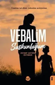 Vebalim;Suskunluğum