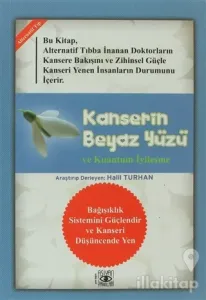 Kanserin Beyaz Yüzü ve Kuantum İyileşme