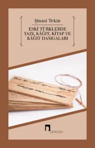 Eski Türklerde Yazı Kağıt Kitap ve Kağıt Damgaları