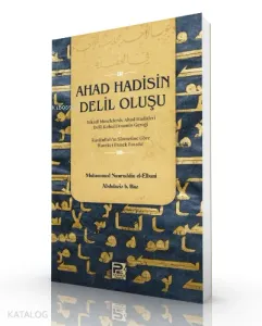 Ahad Hadisin Delil Oluşu