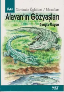 Alavan'ın Gözyaşları Günümüz Öyküleri-Masalları