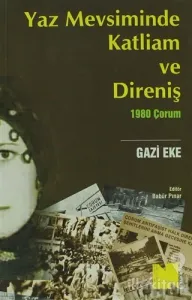 Yaz Mevsiminde Katliam ve Direniş