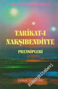 Tarikat-ı Nakşıbendiyye Prensipleri: Risâle-i Behâiyye -
