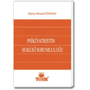 Yetkin Psikiyatristin Hukuki Sorumluluğu