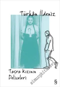 Taşra Kızının Deliceleri -         2021
