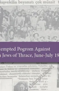 The Attempted Pogrom Against Turkish Jews of Thrace June - July 1934 -
