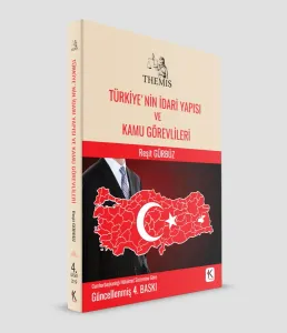 THEMİS TÜRKİYE'NİN İDARİ YAPISI VE  KAMU GÖREVLİLERİ