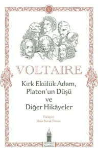Kırk Ekülük Adam, Platon’un Düşü ve Diğer Hikayeler