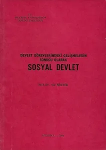 Devlet Görevlerindeki Gelişmelerin Sonucu Olarak Sosyal Devlet