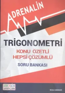 Trigonometri; Konu Özetli Hepsi Çözümlü Soru Bankası