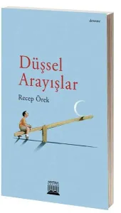 Düşsel Arayışlar