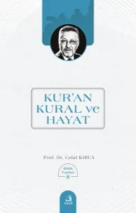 Kur’an Kural ve Hayat