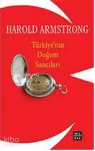 Türkiye'nin Doğum Sancıları