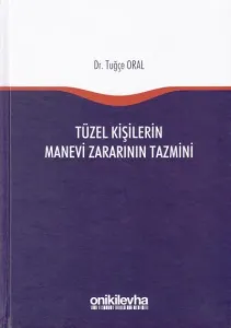 Tüzel Kişilerin Manevi Zararının Tazmini