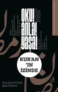 Oku! Anla! Yaşa! Kur’an’ın İzinde