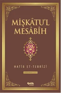 Mişkâtu'l Mesâbîh 3. Cilt