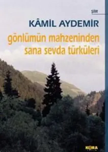 Gönlümün Mahzeninden Sana Sevda Türküleri (Ciltli)
