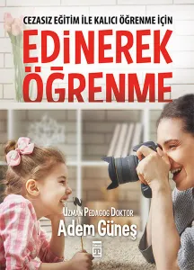 Kolay ve Kalıcı Eğitim Nasıl Olur Edinerek Öğrenme