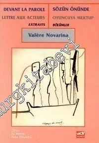 Sözün Önünde: Oyuncuya Mektup Bölümler = Devant La Parole: Lettre Aux Acteurs Extraits -