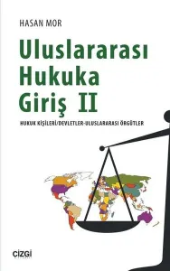 Uluslararası Hukuka Giriş 2 (Hukuk Kişileri/Devletler- Uluslararasi Örgütler)
