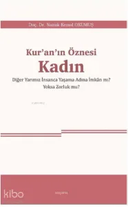 Kur’an’ın Öznesi Kadın